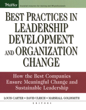 m, Best Practices in Leadership Development and Organization Change : How the Best Companies Ensure Meaningful Change and Sustainable Leadership, Wiley