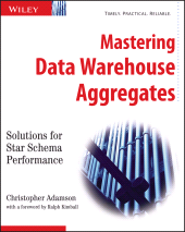 E-book, Mastering Data Warehouse Aggregates : Solutions for Star Schema Performance, Wiley