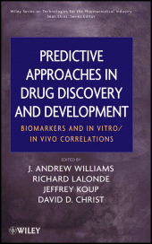 E-book, Predictive Approaches in Drug Discovery and Development : Biomarkers and In Vitro / In Vivo Correlations, John Wiley & Sons
