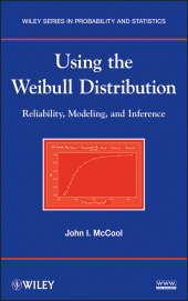 E-book, Using the Weibull Distribution : Reliability, Modeling, and Inference, John Wiley & Sons