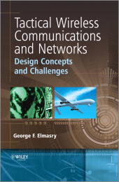E-book, Tactical Wireless Communications and Networks : Design Concepts and Challenges, John Wiley & Sons
