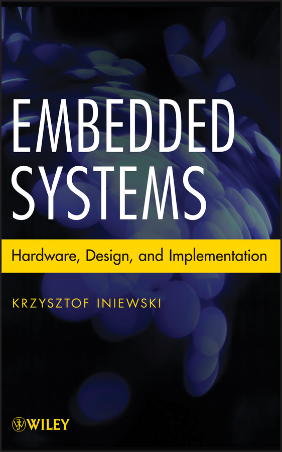 E-book, Embedded Systems : Hardware, Design and Implementation, John Wiley & Sons