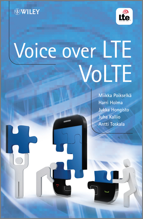 E-book, Voice over LTE : VoLTE, John Wiley & Sons
