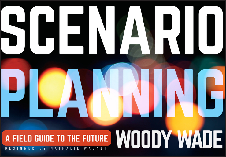 eBook, Scenario Planning : A Field Guide to the Future, John Wiley & Sons