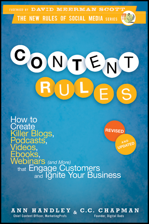 E-book, Content Rules : How to Create Killer Blogs, Podcasts, Videos, Ebooks, Webinars (and More) That Engage Customers and Ignite Your Business, John Wiley & Sons