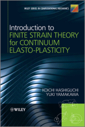 E-book, Introduction to Finite Strain Theory for Continuum Elasto-Plasticity, John Wiley & Sons