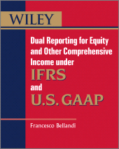 E-book, Dual Reporting for Equity and Other Comprehensive Income under IFRSs and U.S. GAAP, John Wiley & Sons