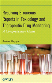 E-book, Resolving Erroneous Reports in Toxicology and Therapeutic Drug Monitoring : A Comprehensive Guide, John Wiley & Sons