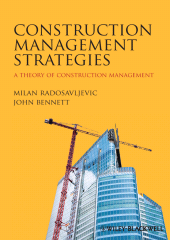 E-book, Construction Management Strategies : A Theory of Construction Management, John Wiley & Sons