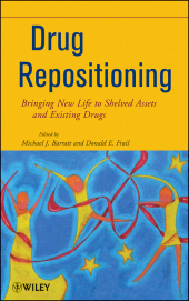 eBook, Drug Repositioning : Bringing New Life to Shelved Assets and Existing Drugs, John Wiley & Sons