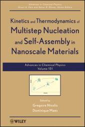 E-book, Kinetics and Thermodynamics of Multistep Nucleation and Self-Assembly in Nanoscale Materials, Volume 151, John Wiley & Sons