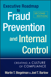 E-book, Executive Roadmap to Fraud Prevention and Internal Control : Creating a Culture of Compliance, John Wiley & Sons