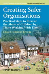 E-book, Creating Safer Organisations : Practical Steps to Prevent the Abuse of Children by Those Working With Them, John Wiley & Sons