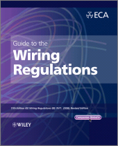 E-book, Guide to the IET Wiring Regulations : IET Wiring Regulations (BS 7671:2008 incorporating Amendment No 1:2011), John Wiley & Sons