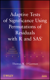 E-book, Adaptive Tests of Significance Using Permutations of Residuals with R and SAS, John Wiley & Sons