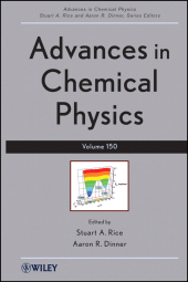 E-book, Advances in Chemical Physics, Volume 150, John Wiley & Sons