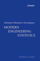 E-book, Solutions Manual to accompany Modern Engineering Statistics, John Wiley & Sons