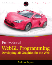 E-book, Professional WebGL Programming : Developing 3D Graphics for the Web, Wrox Press