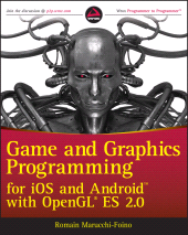 E-book, Game and Graphics Programming for iOS and Android with OpenGL ES 2.0, Wrox Press
