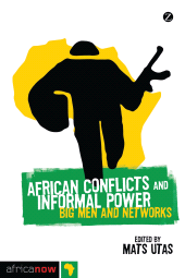 E-book, African Conflicts and Informal Power : Big Men and Networks, Zed Books