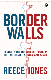 eBook, Border Walls : Security and the War on Terror in the United States, India, and Israel, Zed Books