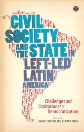 E-book, Civil Society and the State in Left-Led Latin America : Challenges and Limitations to Democratization, Zed Books