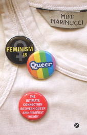 E-book, Feminism is Queer : The intimate connection between queer and feminist theory, Zed Books
