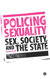 eBook, Policing Sexuality : Sex, Society, and the State, Zed Books