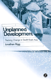 E-book, Unplanned Development : Tracking Change in South-East Asia, Zed Books