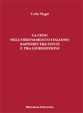 eBook, La CEDU nell'ordinamento italiano : rapporti tra fonti e tra giurisdizioni, Editoriale scientifica