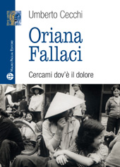 E-book, Oriana Fallaci : cercami dov'è il dolore, Cecchi, Umberto, Mauro Pagliai