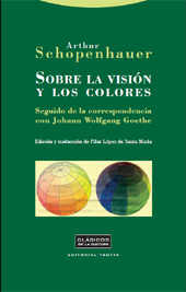 E-book, Sobre la visión y los colores : seguido de la correspondencia con Johann Wolfgang Goethe, Schopenhauer, Arthur, Trotta