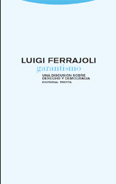 E-book, Garantismo : una discusión sobre derecho y democracia, Ferrajoli, Luigi, Trotta