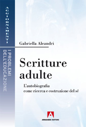 E-book, Scritture adulte : l'autobiografia come ricerca e costruzione del sé, Aleandri, Gabriella, Armando
