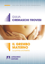 eBook, Il grembo materno : la prima orchestra, Cremaschi Trovesi, Giulia, Armando