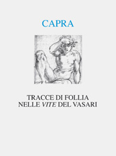 E-book, Tracce di follia nelle Vite del Vasari, Capra, Raul, Interlinea