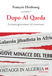 E-book, Dopo Al Qaeda : la nuova generazione del terrorismo, Heisbourg, François, Armando