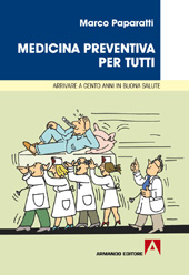 eBook, Medicina preventiva per tutti : arrivare a cento anni in buona salute, Armando