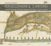 E-book, Per descrivere il territorio : agronomi, cartografi, naturalisti, viaggiatori nella Toscana tra XVIII e XX secolo, Polistampa