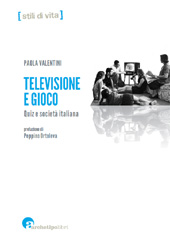 E-book, Televisione e gioco : quiz e società italiana, Valentini, Paola, CLUEB