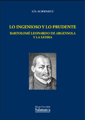 E-book, Lo ingenioso y lo prudente : Bartolomé Leonardo de Argensola y la sátira, Ediciones Universidad de Salamanca