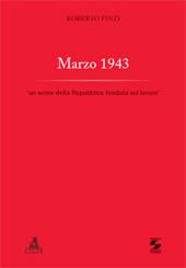 E-book, Marzo 1943 : un seme della Repubblica fondata sul lavoro, Finzi, Roberto, 1941-, CLUEB