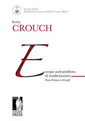 E-book, Europe and Problems of Marketization : From Polany to Scharpf, Crouch, Colin, Firenze University Press