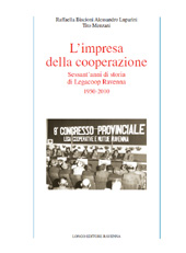 E-book, L'impresa della cooperazione : sessant'anni di storia di Legacoop Ravenna, 1950-2010, Longo