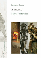 E-book, Il bronzo : tecniche e materiali, Bertini, Francesca, Polistampa