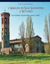 E-book, L'Abbazia di San Salvatore a Settimo : un respiro profondo mille anni, Gamannossi, Marco, Polistampa