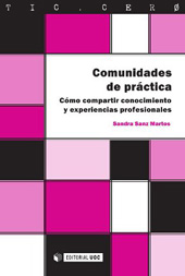 E-book, Comunidades de práctica : cómo compartir conocimiento y experiecias profesionales, Sanz Martos, Sandra, Editorial UOC