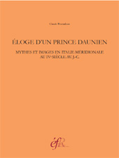 E-book, Éloge d'un prince daunien : mythes et images en Italie méridionale au IVe siècle av. J.-C., Pouzadoux, Claude, 1965-, École française de Rome