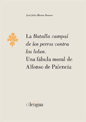 E-book, La batalla campal de los perros contra los lobos : [una fábula moral de Alfonso de Palencia], Cilengua