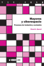 E-book, Mayores y ciberespacio : procesos de inclusión y exclusión, Querol, Vicent A., Editorial UOC